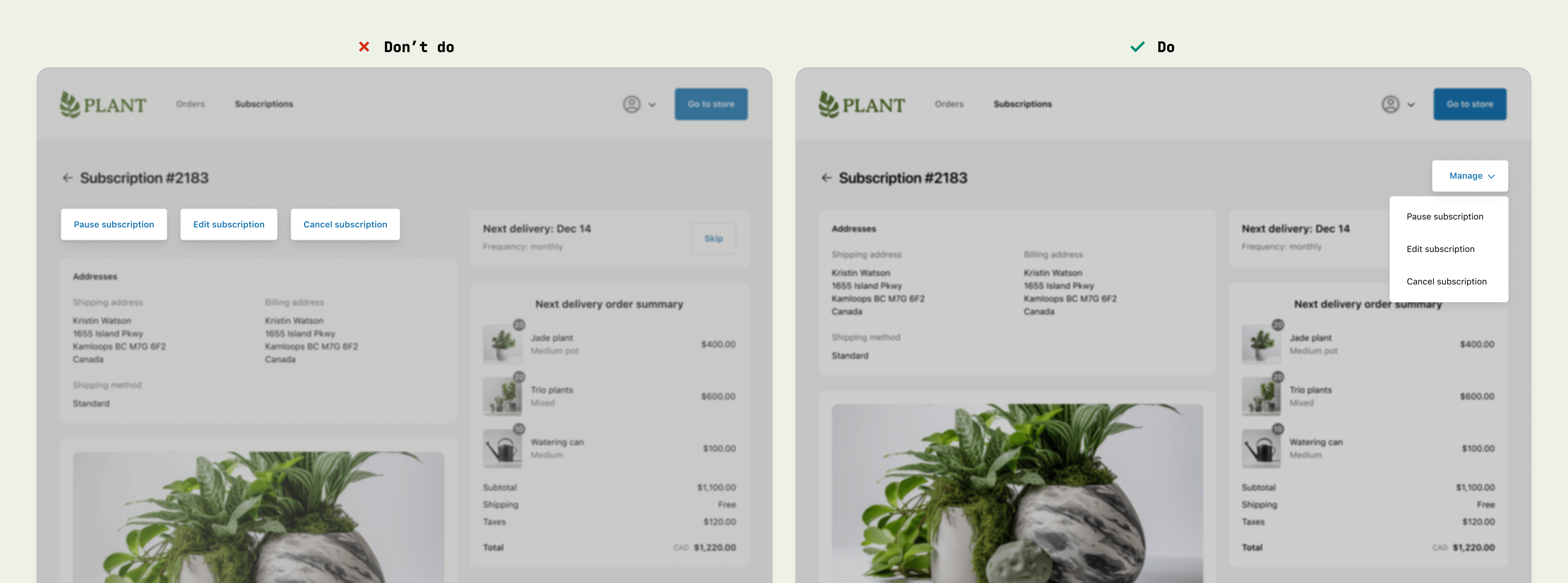 The “Don’t do” example shows 3 separate action buttons on a subscription page. The “Do” example shows the same 3 actions consolidated into one menu.