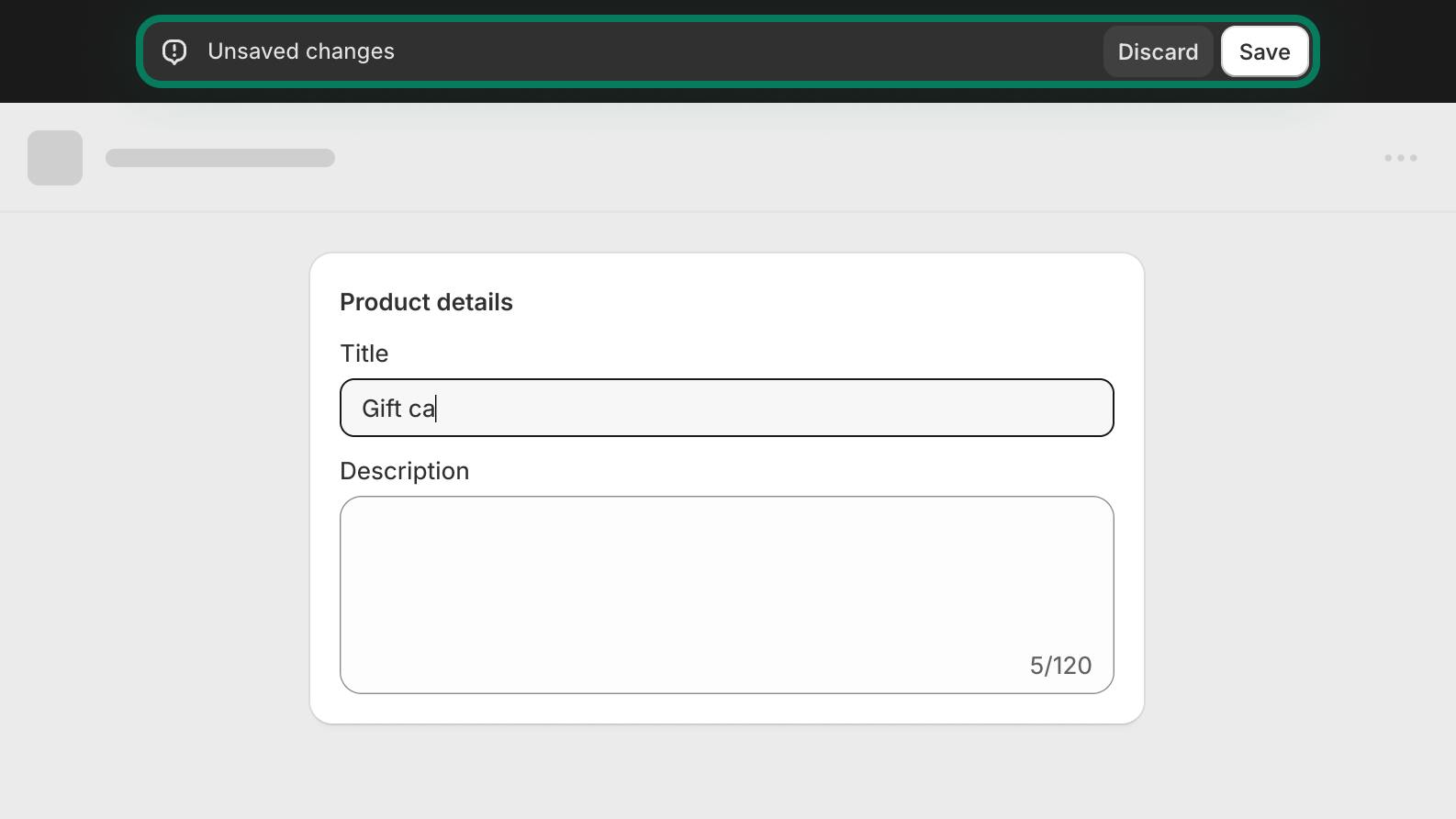 The contextual save bar visible at the top of the page. The bar indicates that there are unsaved changes, and includes buttons to discard or save changes.